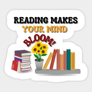 Reading makes your mind bloom Sticker